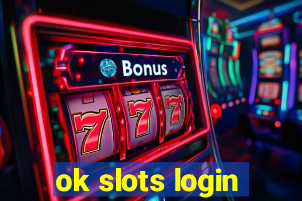 ok slots login